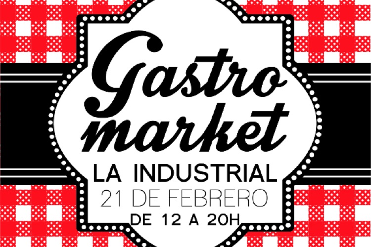 Gastromarket La Industrial Febrero 2015