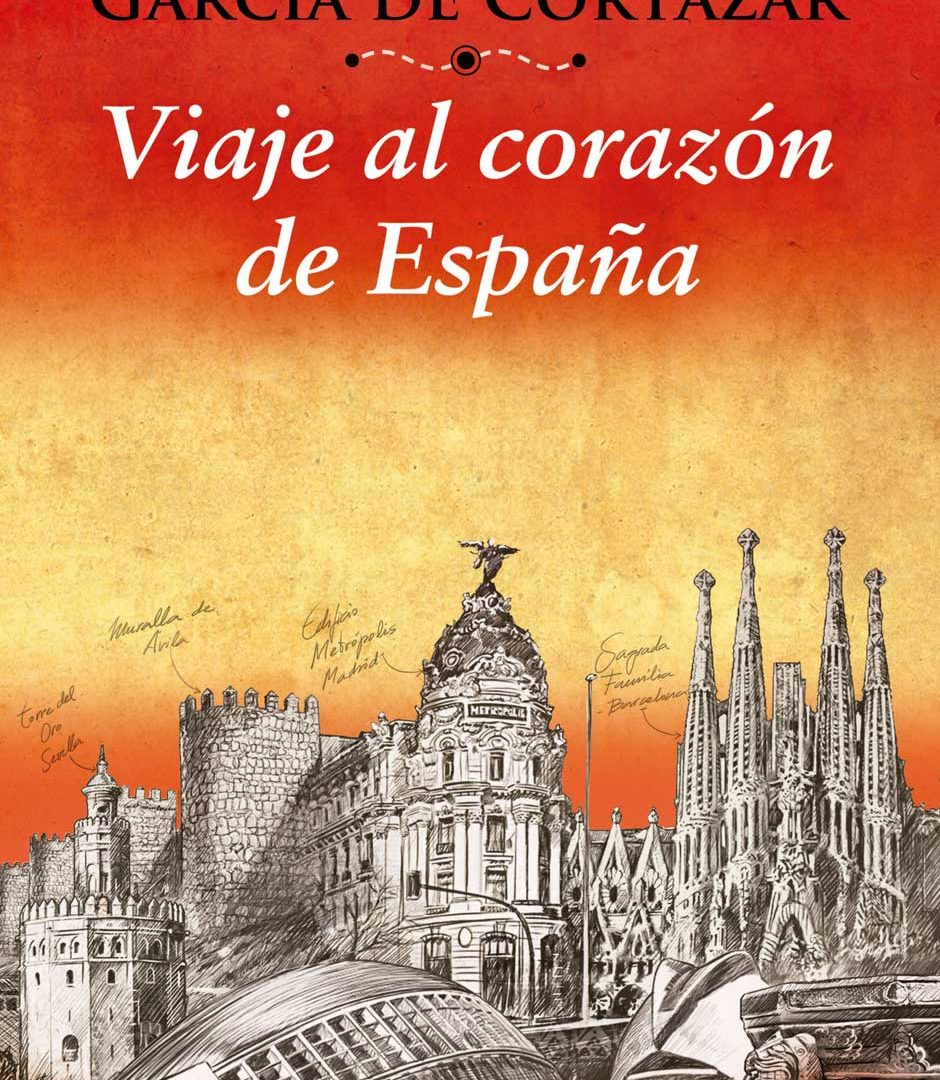 El viaje al corazón de España de Fernando García de Cortázar