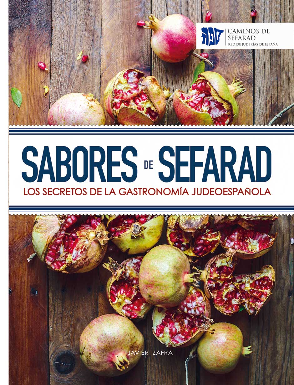 "Sabores de Sefarad" recupera la tradición gastronómica sefardí | Tu Gran Viaje